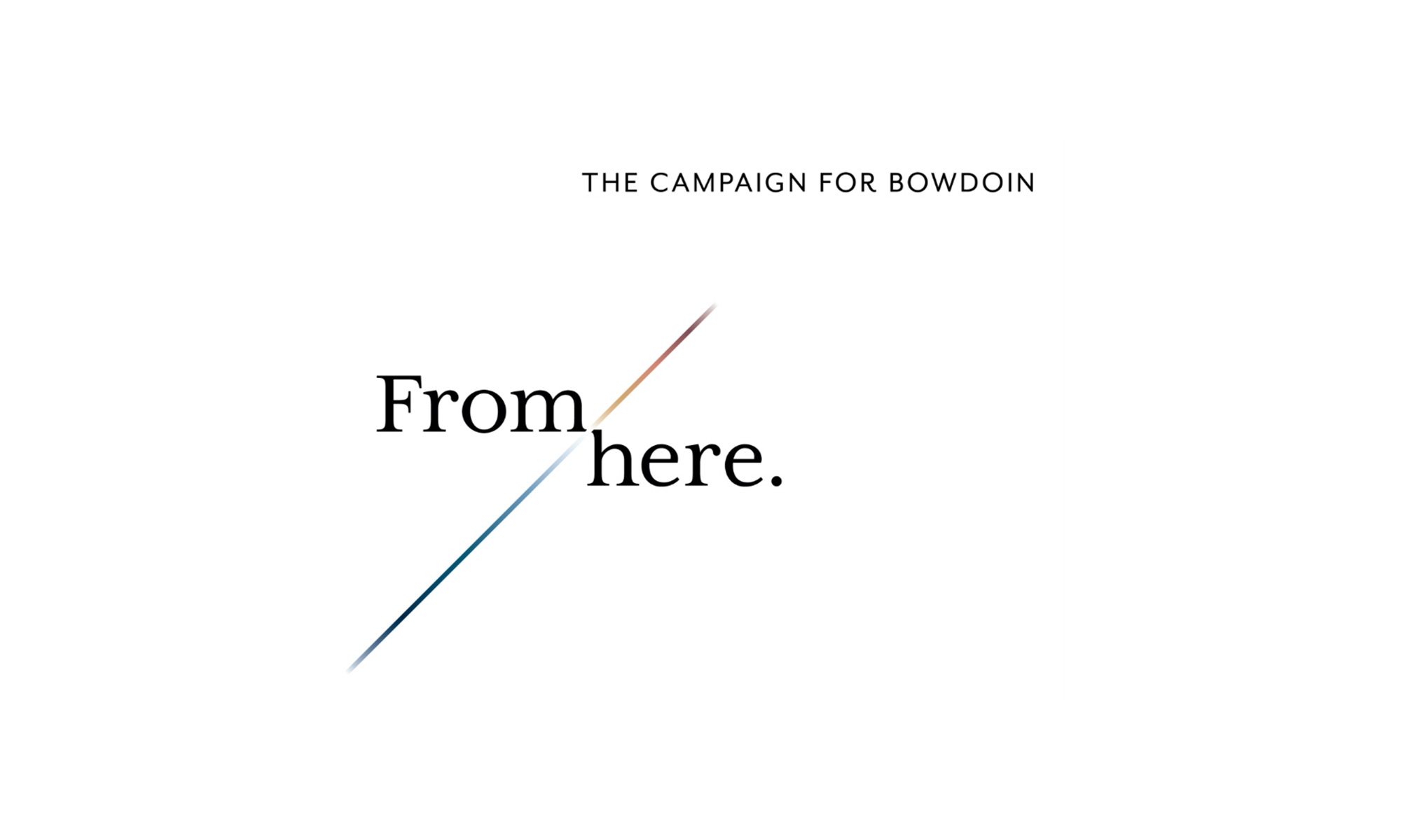 The campaign for Bowdoin. From here.